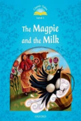 The Magpie and the Milk - Classic Tales Second Edition Level 1 (ISBN: 9780194239882)