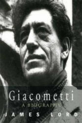 Giacometti: A Biography - James Lord (ISBN: 9781857995015)