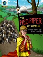 Project X Origins Graphic Texts: Dark Red Book Band Oxford Level 17: The Pied Piper of Hamelin (ISBN: 9780198367666)
