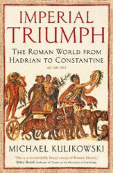 Imperial Triumph - Michael Kulikowski (ISBN: 9781846683718)