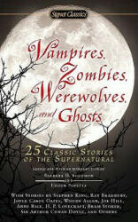 Vampires, Zombies, Werewolves and Ghosts - Barbara H. Solomon, Eileen Panetta (ISBN: 9780451531940)