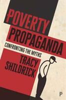 Poverty Propaganda: Exploring the Myths (ISBN: 9781447323983)