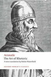 Art of Rhetoric - Aristotle (ISBN: 9780198724254)