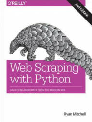 Web Scraping with Python - Ryan Mitchell (ISBN: 9781491985571)