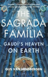 Sagrada Familia - Gijs van Hensbergen (ISBN: 9781408854792)
