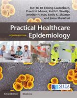 Practical Healthcare Epidemiology - Ebbing Lautenbach, Preeti N. Malani, Keith F. Woeltje, Jennifer H. Han, Emily K. Shuman, Jonas Marschall (ISBN: 9781107153165)