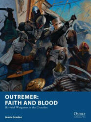 Outremer: Faith and Blood - Jamie Gordon (ISBN: 9781472823960)