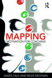 Mapping Motivation for Coaching - Sale, James (ISBN: 9780815367536)
