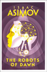 Robots of Dawn - Isaac Asimov (ISBN: 9780008277789)