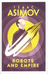 Isaac Asimov: Robots and Empire (ISBN: 9780008277796)