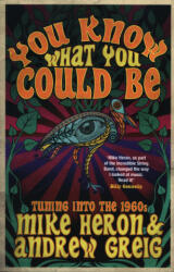 You Know What You Could Be (ISBN: 9780857054876)