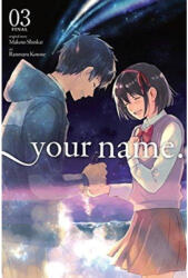 your name. , Vol. 3 - Makoto Shinkai (ISBN: 9780316521178)