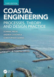 Coastal Engineering - Reeve, Dominic (University of Swansea, UK), Chadwick, Andrew (retired from University of Plymouth, UK), Fleming, Christopher (Halcrow Group Ltd. , Swin (ISBN: 9781138060432)