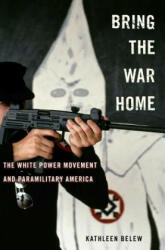 Bring the War Home - Kathleen Belew (ISBN: 9780674286078)
