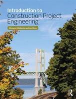 Introduction to Construction Project Engineering (ISBN: 9781138736580)