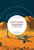 Lost Mars - The Golden Age of the Red Planet (ISBN: 9780712352406)