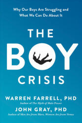 Boy Crisis - Warren Farrell, John Gray (ISBN: 9781942952718)