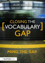 Closing the Vocabulary Gap - QUIGLEY (ISBN: 9781138080683)