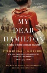 My Dear Hamilton - Stephanie Dray, Laura Kamoie (ISBN: 9781408711187)