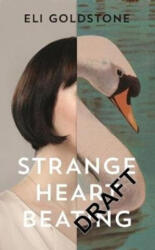 Strange Heart Beating - Eli Goldstone (ISBN: 9781783783502)