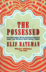 Possessed - Elif Batuman (ISBN: 9781783784516)