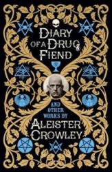 Diary of a Drug Fiend - Aleister Crowley (ISBN: 9781788284042)