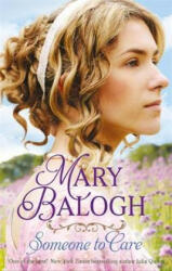 Someone to Care - Mary Balogh (ISBN: 9780349419213)