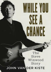 While You See A Chance - John Van der Kiste (ISBN: 9781781556733)