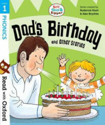 Read with Oxford: Stage 1: Biff, Chip and Kipper: Dad's Birthday and Other Stories (ISBN: 9780192764164)
