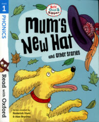 Read with Oxford: Stage 1: Biff, Chip and Kipper: Mum's New Hat and Other Stories - Roderick Hunt, Ms Annemarie Young (ISBN: 9780192764171)