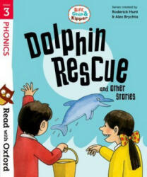Read with Oxford: Stage 3: Biff, Chip and Kipper: Dolphin Rescue and Other Stories - Roderick Hunt, Cynthia Rider (ISBN: 9780192764232)