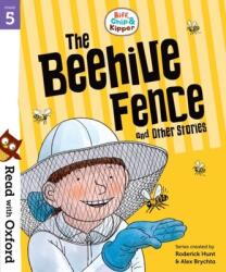 Read with Oxford: Stage 5: Biff, Chip and Kipper: The Beehive Fence and Other Stories (ISBN: 9780192764317)