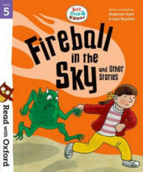 Read with Oxford: Stage 5: Biff Chip and Kipper: Fireball in the Sky and Other Stories (ISBN: 9780192764324)