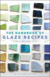Handbook of Glaze Recipes - Linda Bloomfield (ISBN: 9781912217489)