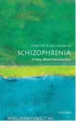 Schizophrenia: A Very Short Introduction - Chris Frith (2003)