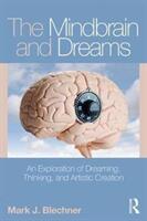 The Mindbrain and Dreams: An Exploration of Dreaming Thinking and Artistic Creation (ISBN: 9780815394570)