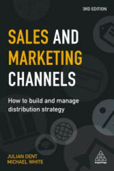 Sales and Marketing Channels - Julian Dent (ISBN: 9780749482145)