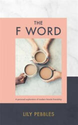 Lily Pebbles - F Word - Lily Pebbles (ISBN: 9781473680166)