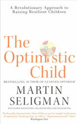 Optimistic Child - Martin Seligman (ISBN: 9781473684331)