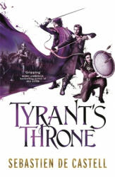 Tyrant's Throne - Sebastien de Castell (ISBN: 9781782066842)