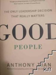 Good People - The Only Leadership Decision That Really Matters (ISBN: 9780241245019)