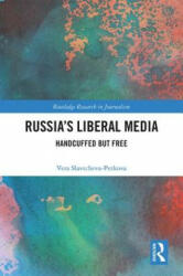 Russia's Liberal Media - Slavtcheva-Petkova, Vera (ISBN: 9781138237285)
