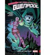 Gwenpool, The Unbelievable Vol. 5: Lost In The Plot - Chris Hastings (ISBN: 9781302910402)