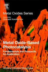 Metal Oxide-Based Photocatalysis - Zaleska-Medynska (ISBN: 9780128116340)