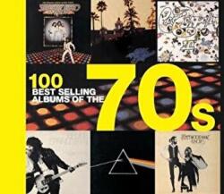 100 Best Selling Albums of the 70s - Hamish Champ (ISBN: 9781782746201)