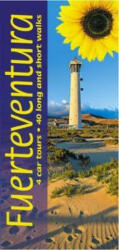 Fuerteventura - 4 car tours 40 long and short walks with GPS (ISBN: 9781856915083)