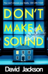Don't Make a Sound - David Jackson (ISBN: 9781785763960)