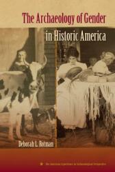 The Archaeology of Gender in Historic America (ISBN: 9780813064772)