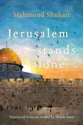 Jerusalem Stands Alone (ISBN: 9780815611035)