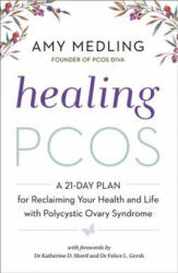 Healing PCOS - Amy Medling (ISBN: 9780008302382)